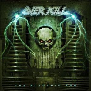 Overkill- The Electric Age