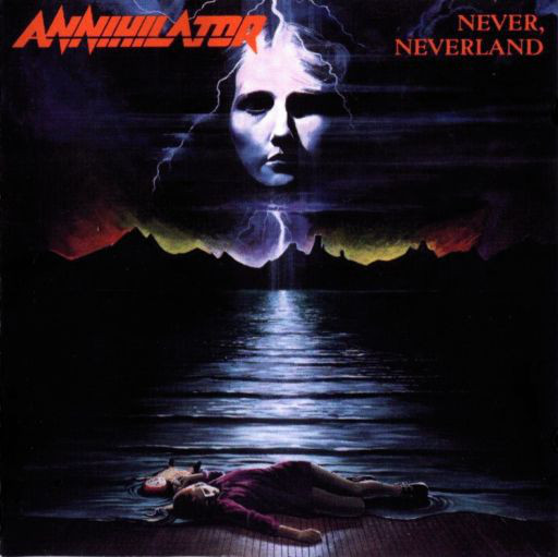 Never, Neverland(1990)- Annihilator