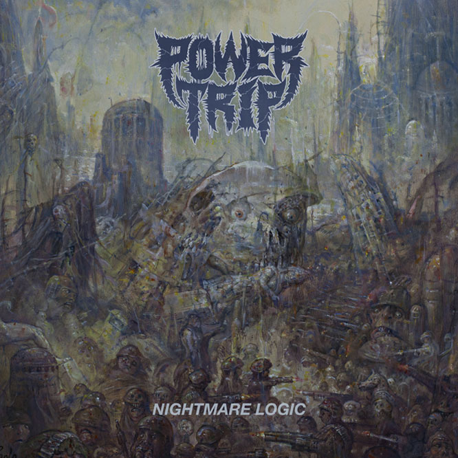 Nightmare Logic (2017)- Power Trip