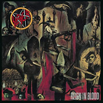 Reign in Blood (1986)- Slayer