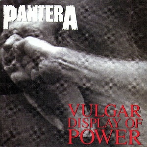 Vulgar Display of Power (1992)- Pantera